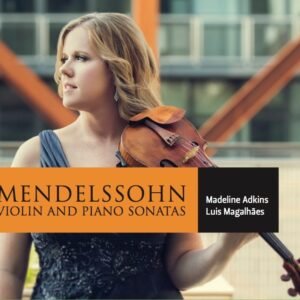 Mendelssohn Violin and Piano Sonatas