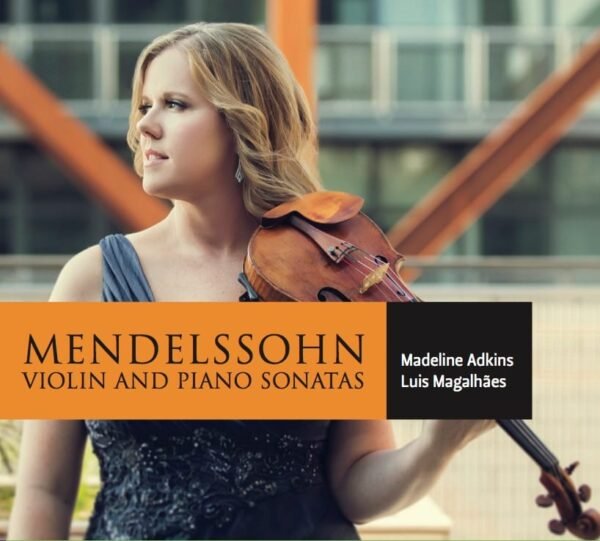 Mendelssohn Violin and Piano Sonatas